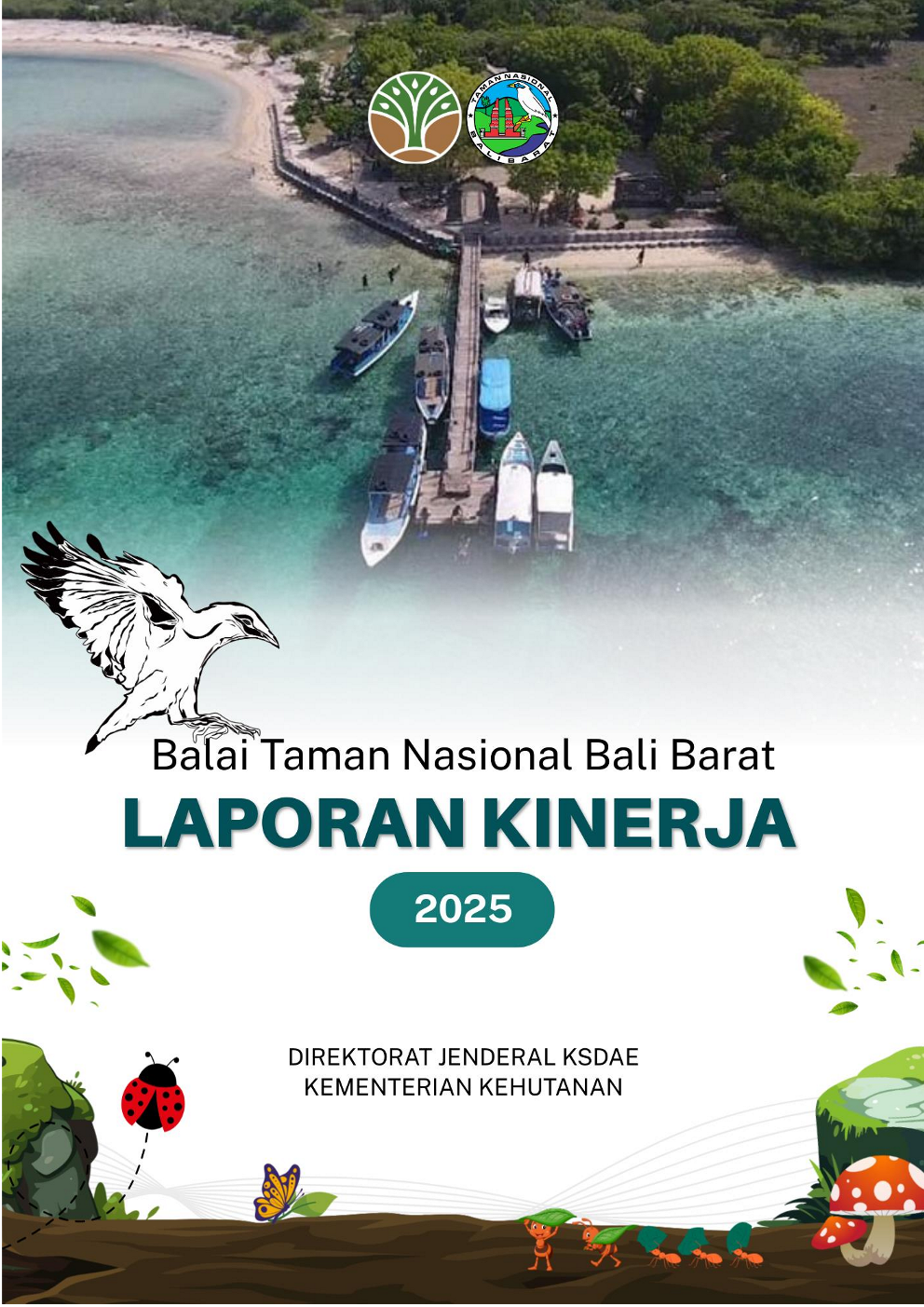 LAPORAN KINERJA (LKj) 2025 BALAI TN BALI BARAT